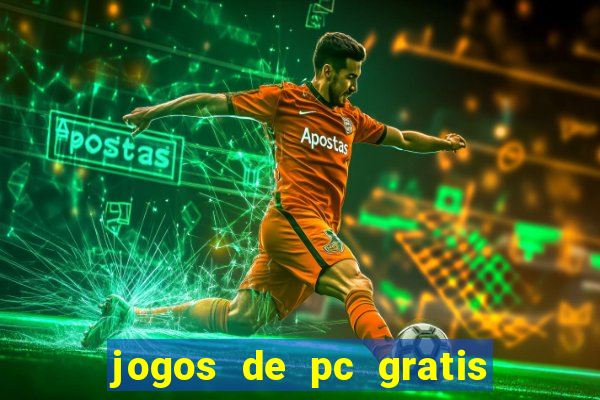 jogos de pc gratis para download